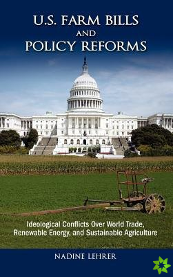 U.S. Farm Bills and Policy Reforms