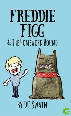 Freddie Figg & the Homework Hound