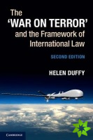 War on Terror' and the Framework of International Law