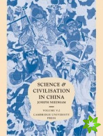 Science and Civilisation in China: Volume 5, Chemistry and Chemical Technology, Part 2, Spagyrical Discovery and Invention: Magisteries of Gold and Im