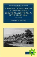 Journals of Expeditions of Discovery into Central Australia, and Overland from Adelaide to King George's Sound, in the Years 18401