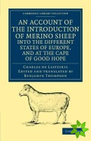 Account of the Introduction of Merino Sheep into the Different States of Europe, and at the Cape of Good Hope