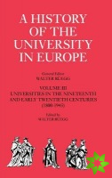 History of the University in Europe: Volume 3, Universities in the Nineteenth and Early Twentieth Centuries (1800-1945)