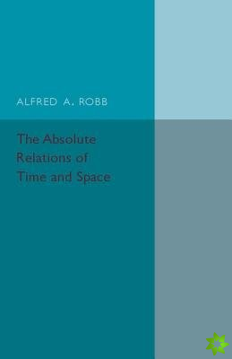 Absolute Relations of Time and Space