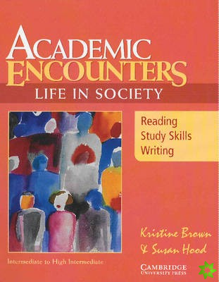 Academic Encounters: Life in Society Student's Book