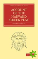 Account of the Harvard Greek Play