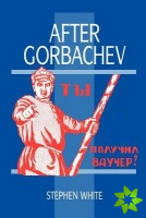 After Gorbachev