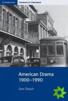 American Drama 19001990