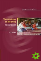 Anatomy of Meaning