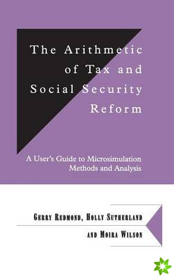 Arithmetic of Tax and Social Security Reform