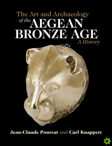 Art and Archaeology of the Aegean Bronze Age
