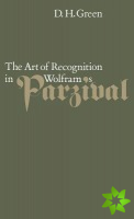 Art of Recognition in Wolfram's 'Parzival'