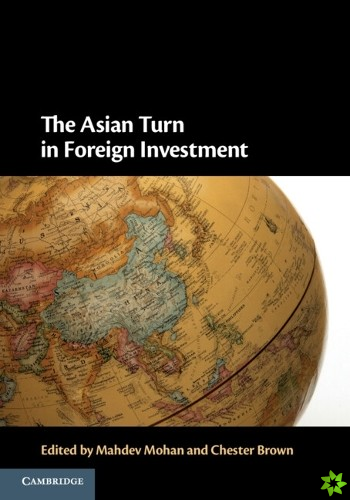 Asian Turn in Foreign Investment