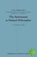 Astronomer as Natural Philosopher
