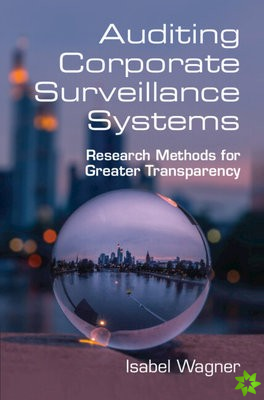 Auditing Corporate Surveillance Systems