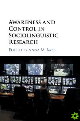 Awareness and Control in Sociolinguistic Research