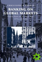 Banking on Global Markets