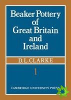 Beaker Pottery of Great Britain and Ireland 2 Part Paperback Set