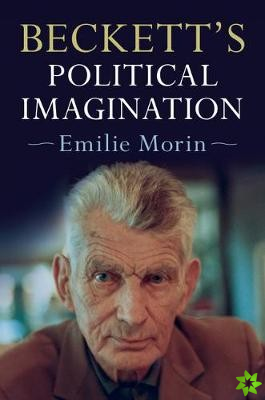 Beckett's Political Imagination