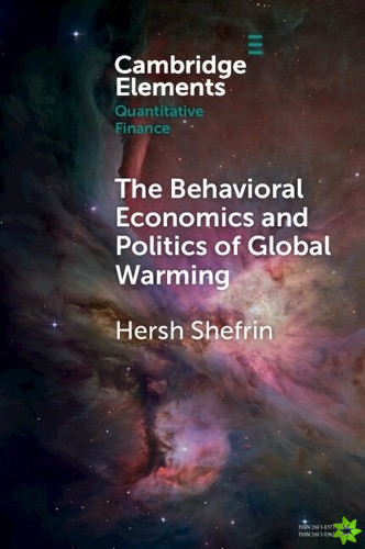 Behavioral Economics and Politics of Global Warming