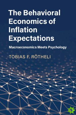 Behavioral Economics of Inflation Expectations