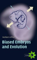 Biased Embryos and Evolution