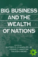 Big Business and the Wealth of Nations