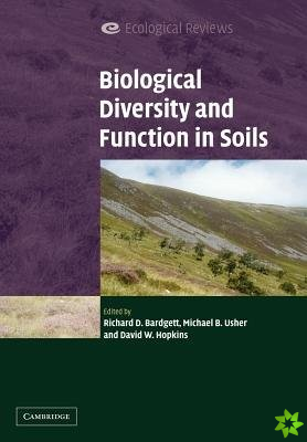 Biological Diversity and Function in Soils