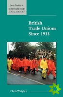 British Trade Unions since 1933