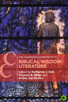 Cambridge Companion to Biblical Wisdom Literature