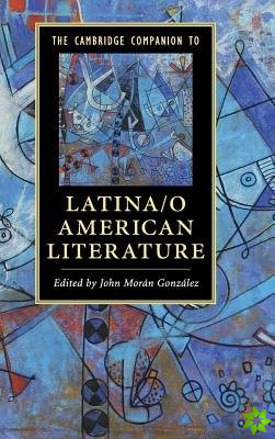 Cambridge Companion to Latina/o American Literature