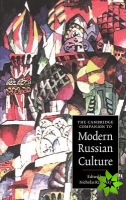 Cambridge Companion to Modern Russian Culture