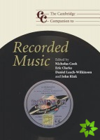 Cambridge Companion to Recorded Music