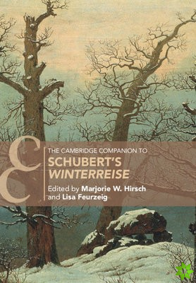 Cambridge Companion to Schubert's Winterreise'