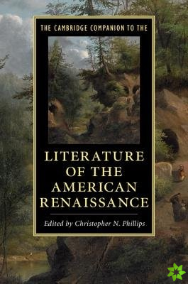 Cambridge Companion to the Literature of the American Renaissance