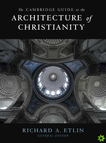Cambridge Guide to the Architecture of Christianity 2 Volume Hardback Set