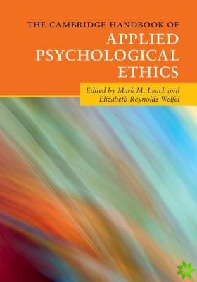 Cambridge Handbook of Applied Psychological Ethics