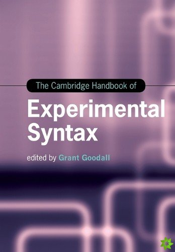 Cambridge Handbook of Experimental Syntax