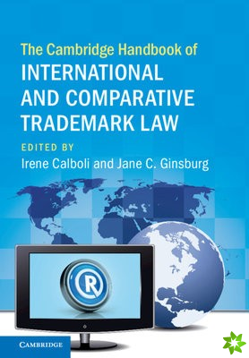 Cambridge Handbook of International and Comparative Trademark Law