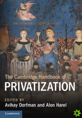 Cambridge Handbook of Privatization