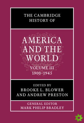 Cambridge History of America and the World: Volume 3, 19001945