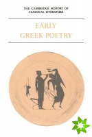 Cambridge History of Classical Literature: Volume 1, Greek Literature, Part 1, Early Greek Poetry
