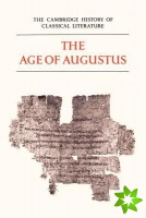 Cambridge History of Classical Literature: Volume 2, Latin Literature, Part 3, The Age of Augustus