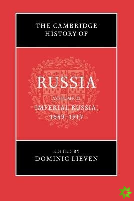 Cambridge History of Russia: Volume 2, Imperial Russia, 16891917