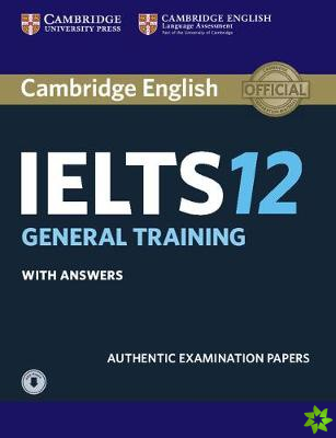 Cambridge IELTS 12 General Training Student's Book with Answers with Audio