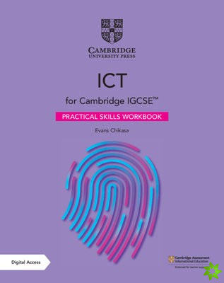 Cambridge IGCSE ICT Practical Skills Workbook with Digital Access (2 Years)