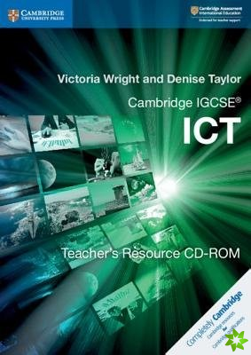Cambridge IGCSE (R) ICT Teacher's Resource CD-ROM