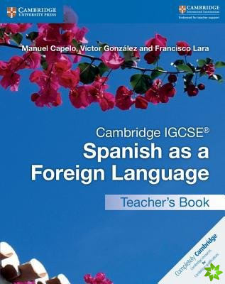 Cambridge IGCSE (R) Spanish as a Foreign Language Teacher's Book