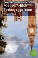 Cambridge Introduction to Modern British Fiction, 19502000