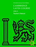 Cambridge Latin Course Unit 3 Teacher's Manual North American edition